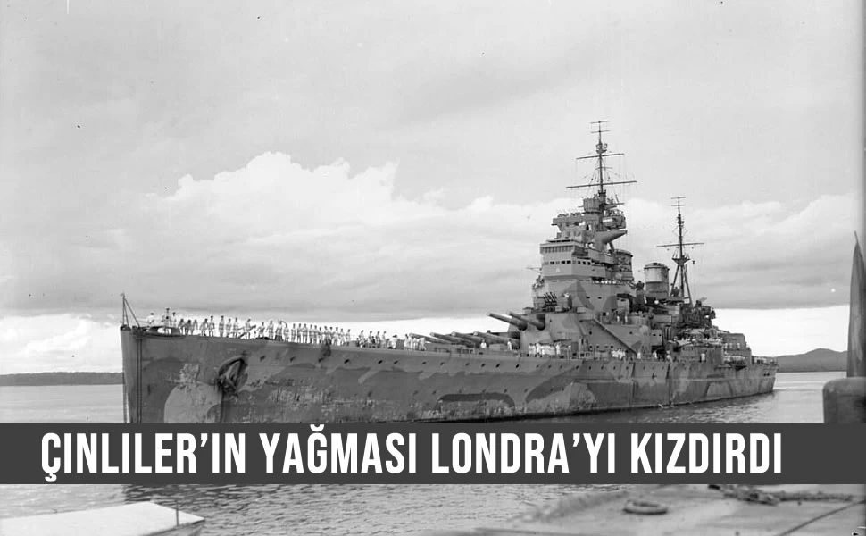 Çinliler'in yağması Londra'yı öfkelendrdi