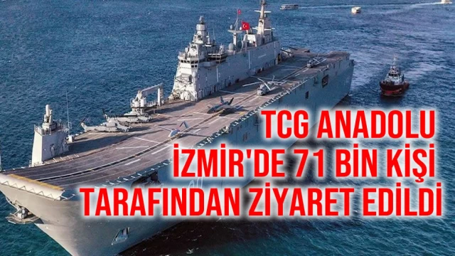 TCG Anadolu İzmir'de 71 Bin Kişi Tarafından Ziyaret Edildi