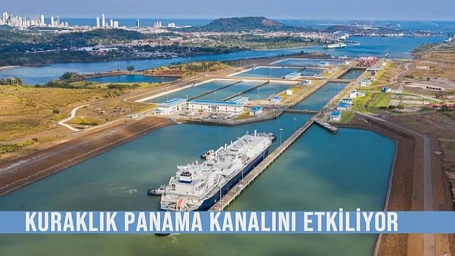 Kuraklık Panama Kanalında derinliği etkiliyor