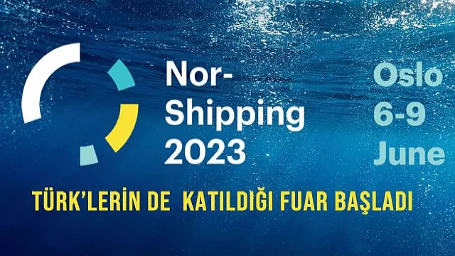 Nor-shiiping 2023 fuarı başladı