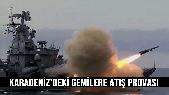Karadeniz'deki Gemilere Roket Atış Provası