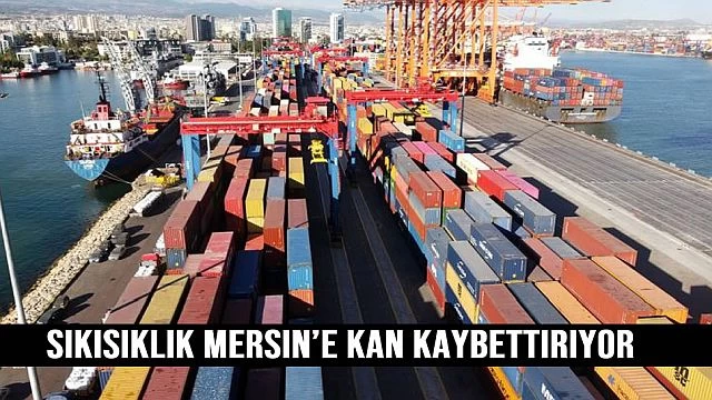 Limandaki Sorunlar Mersin’e Kan Kaybettiriyor