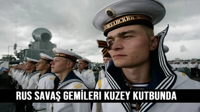 Rus Savaş Gemİleri Kuzey Kutbunda