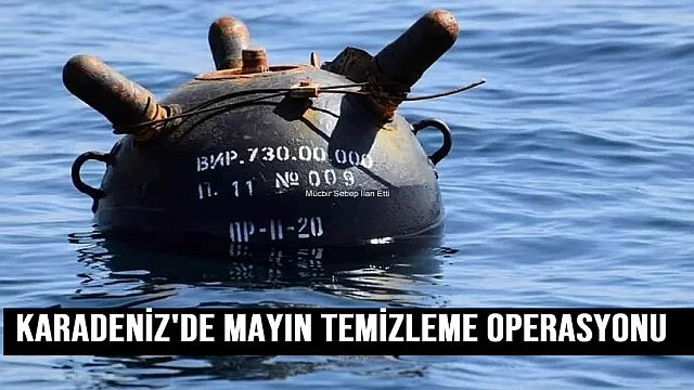 Karadeniz'de mayın temizleme operasyonu
