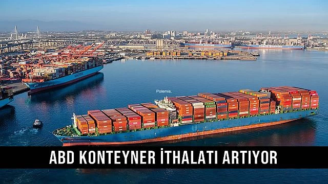 ABD Konteyner İthalatı Artıyor