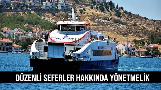 Düzenli seferler hakkında yeni yönetmelik