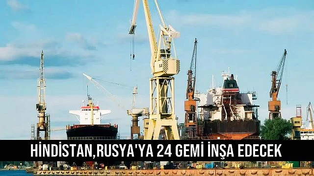 Hİndİstan, rusya'ya 24 gemİ İnşa edecek