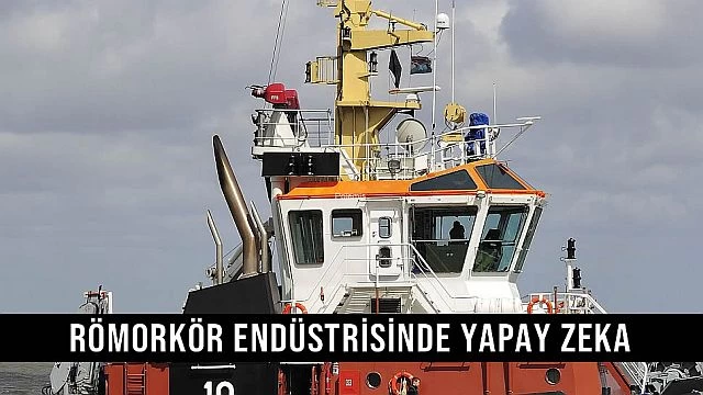 Römorkör endüstrisinde yapay zeka