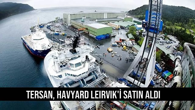 Tersan, Havyard Leirvik'i satın aldı