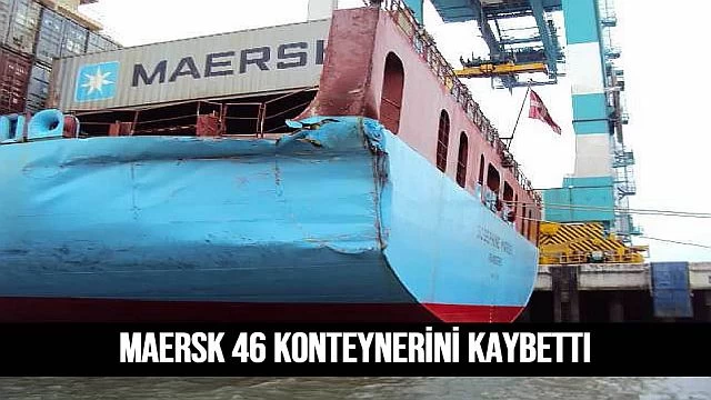 46 konteynerini kaybetti