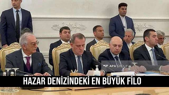 Hazar Denizi'ndeki en büyük filo