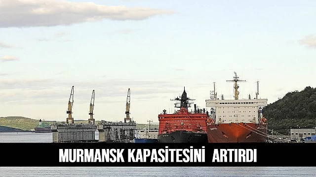 Murmansk kapasitesini attırdı