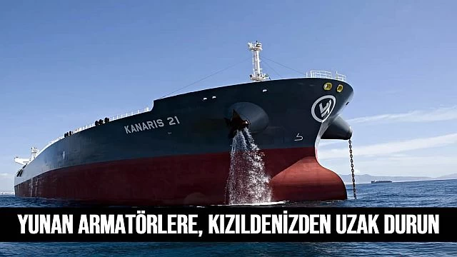 Yunan armatörler Kızıldeniz'den Uzak Durun