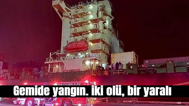 Houston'da gemi yangını