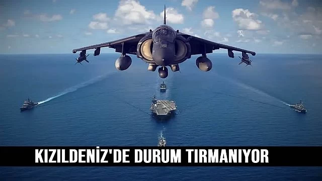 Kızıldenİz'de durum tırmanıyor