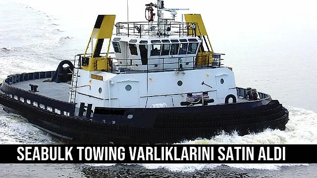 Seabulk Towing Varlıklarını Satın Aldı