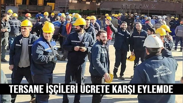 Tersane işçileri düşük zamma karşı eylemde