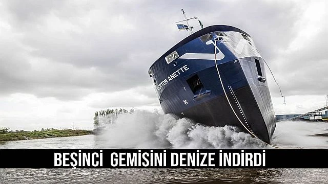 Beşinci gemisini denize indirdi