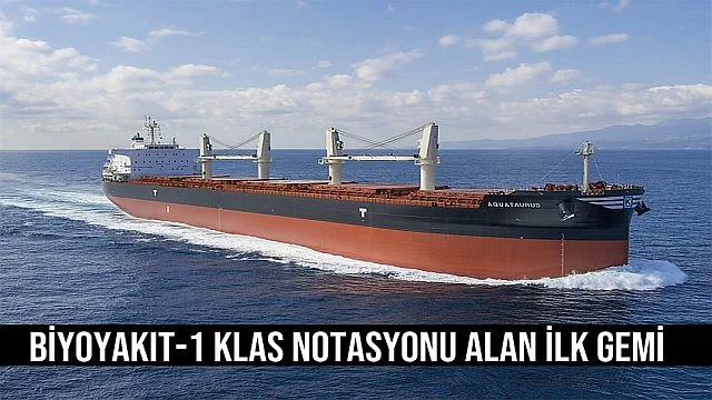 Biyoyakıt-1 klas notasyonu alan ilk gemi