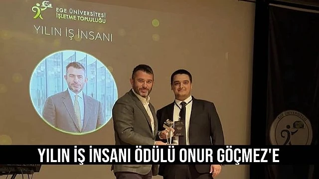 Yılın İş İnsanı Ödülü Onur Göçmez'e