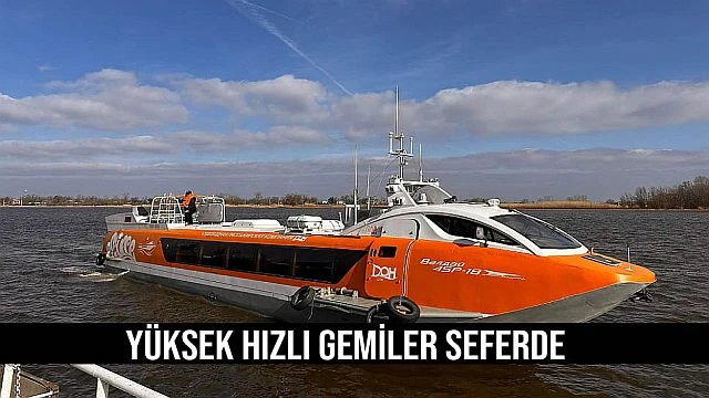 Yüksek hızlı gemiler 27 Nisan'da başladı