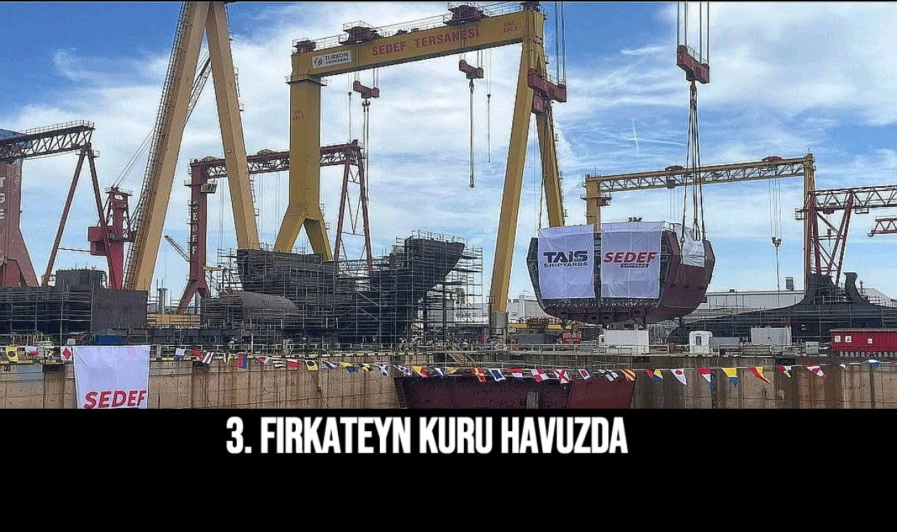 3. fırkateyn kuru havuzda