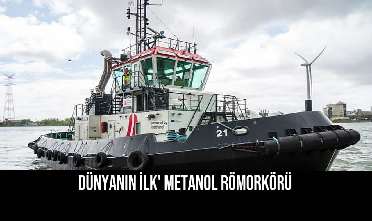 Dünyanın ilk' metanol römorkörü