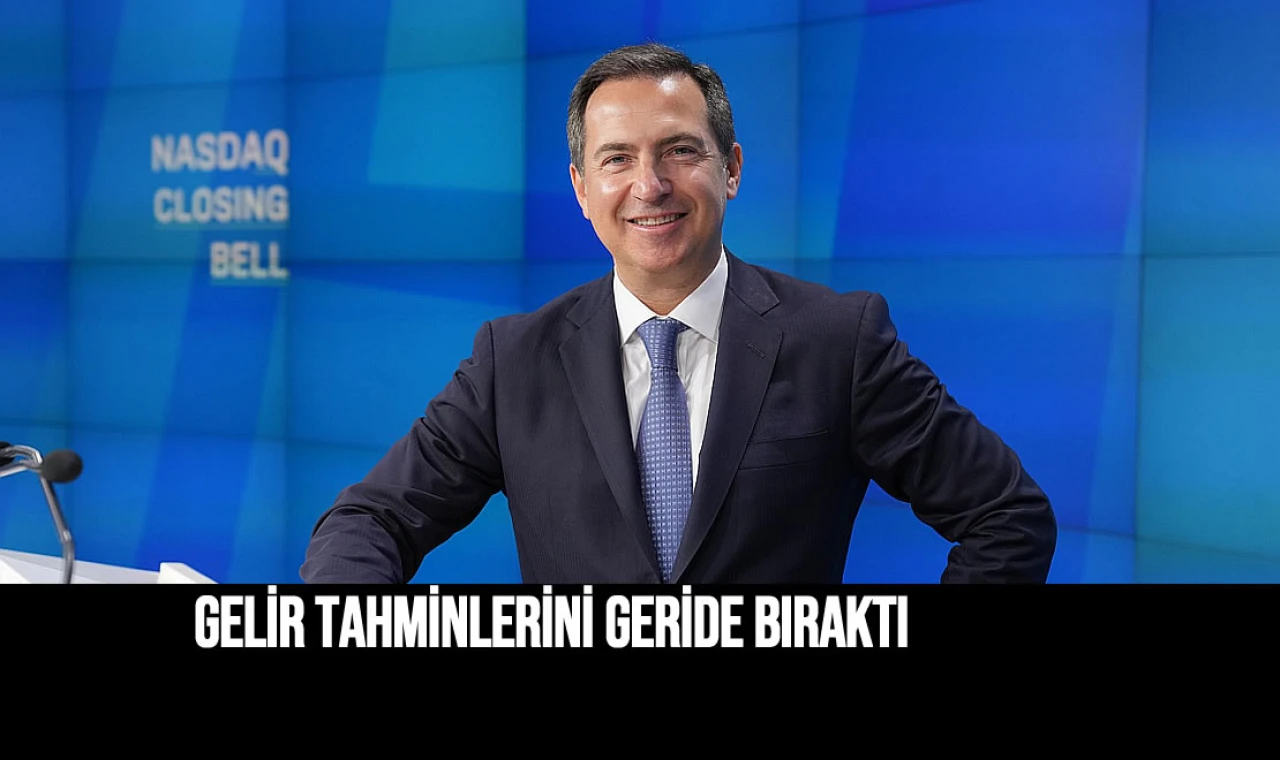 Gelir Tahminlerini Geride Bıraktı