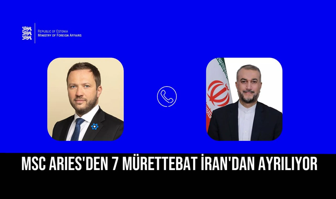 MSC Aries'den 7 Mürettebat İran'dan Ayrılıyor