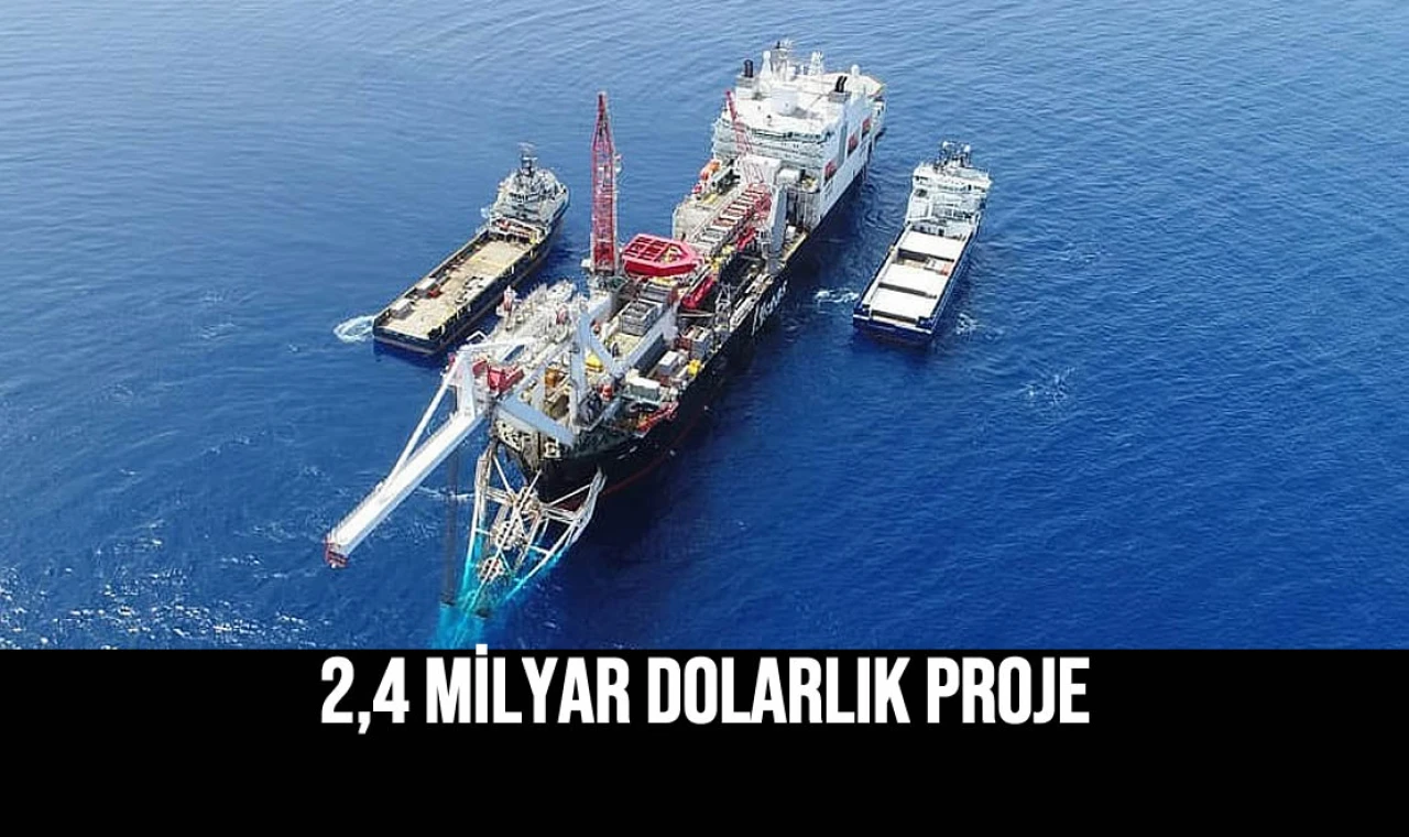 2,4 Milyar Dolarlık Proje