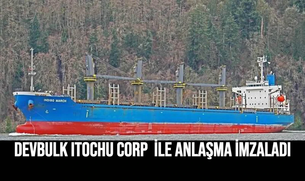 Devbulk Itochu Corp İle Anlaşma İmzaladı