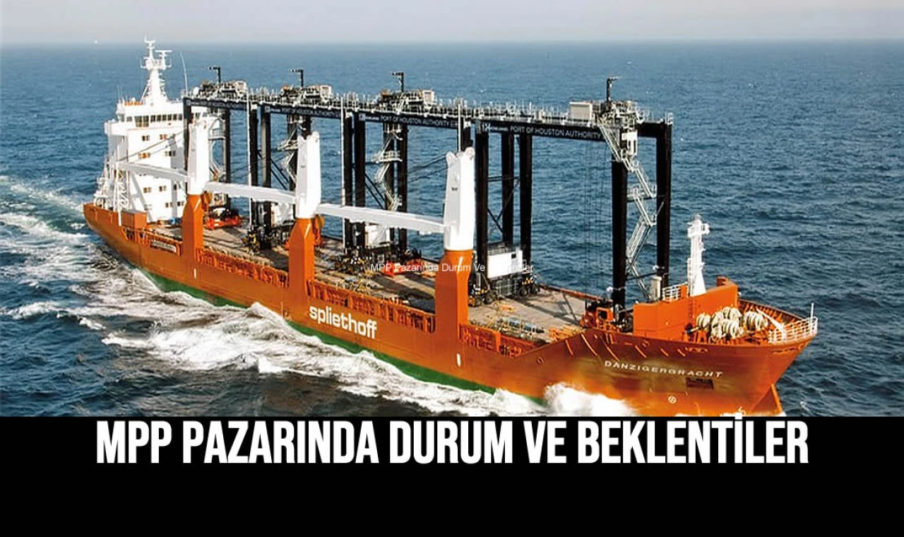 MPP Pazarında Durum Ve Beklentiler