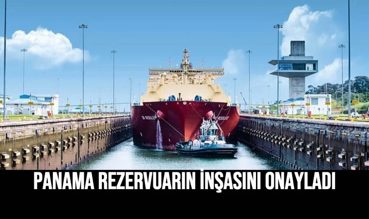 Panama Rezervuarın İnşasını Onayladı