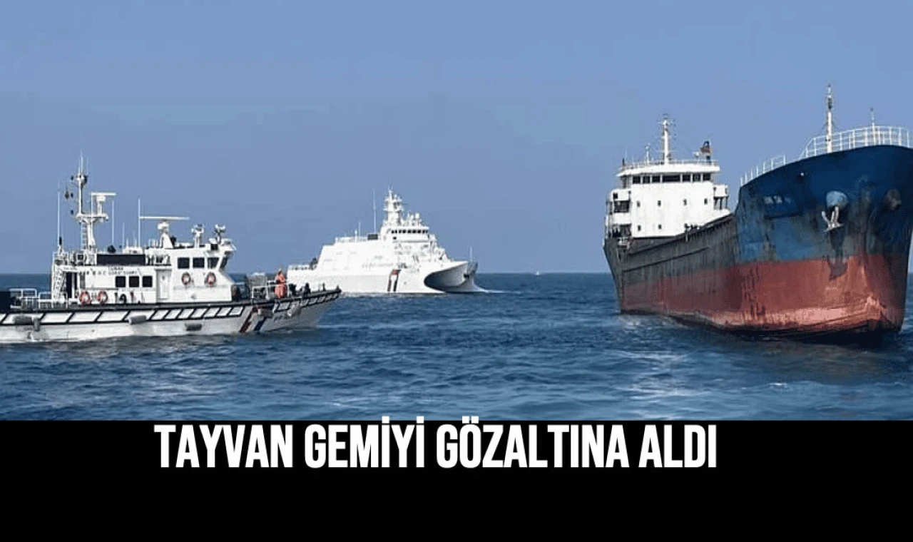 Tayvan Gemiyi Gözaltına Aldı