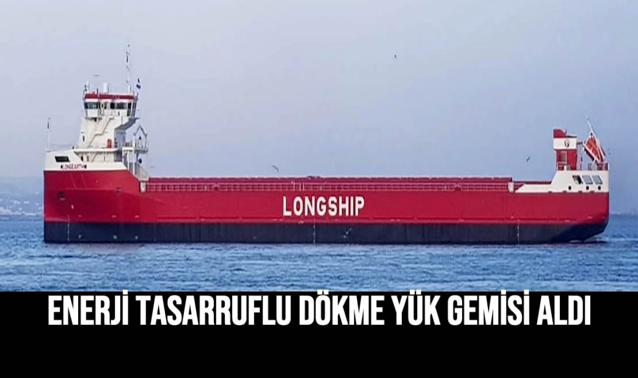 Enerji Tasarruflu Dökme Yük Gemisi Aldı