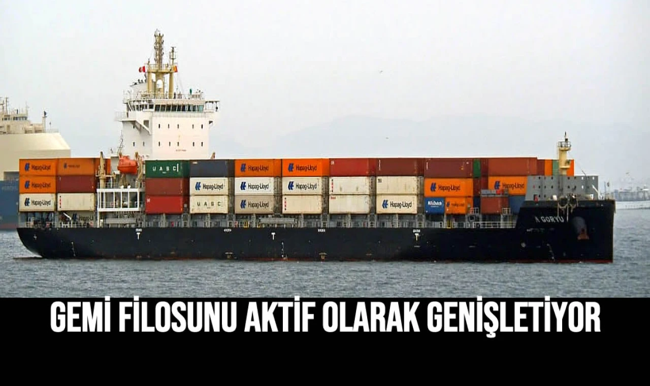 Gemi Filosunu Aktif Olarak Genişletiyor
