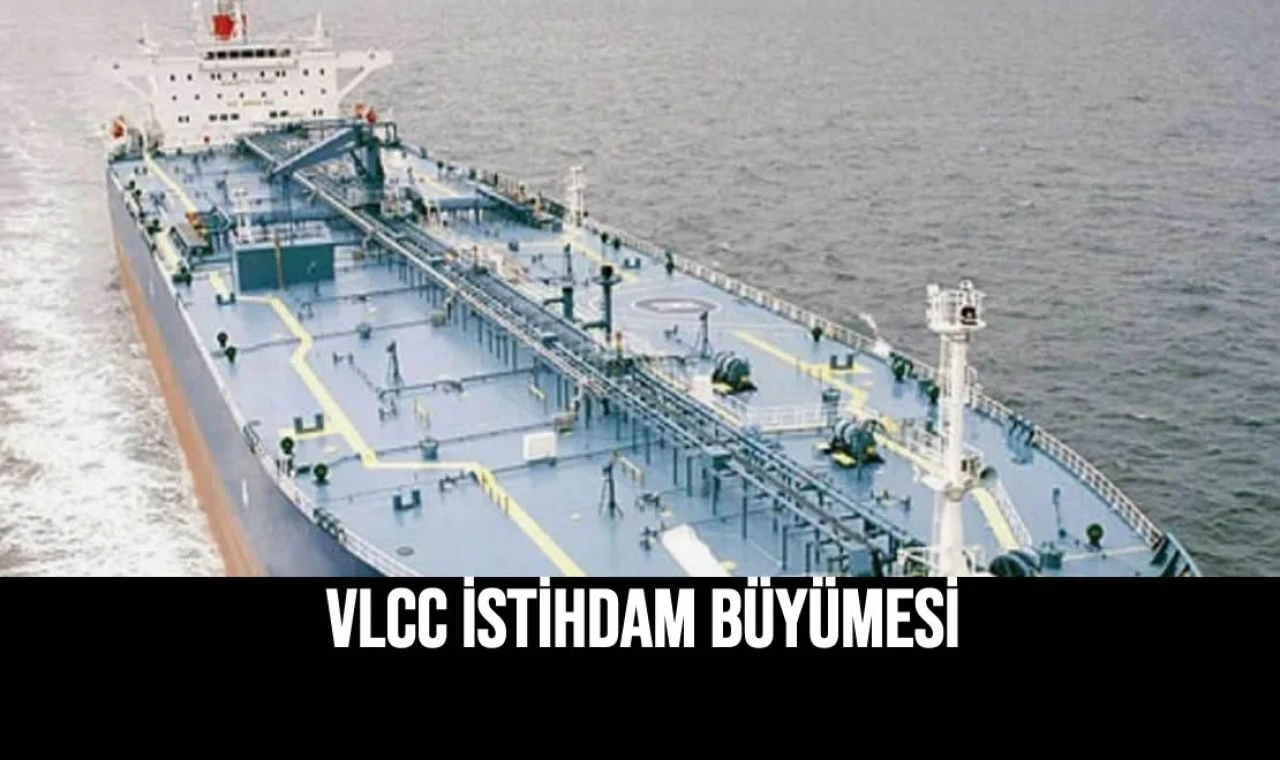 VLCC İstihdam Büyümesi
