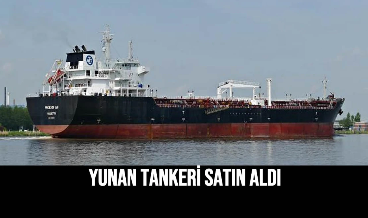 Yunan Tankeri Satın Aldı