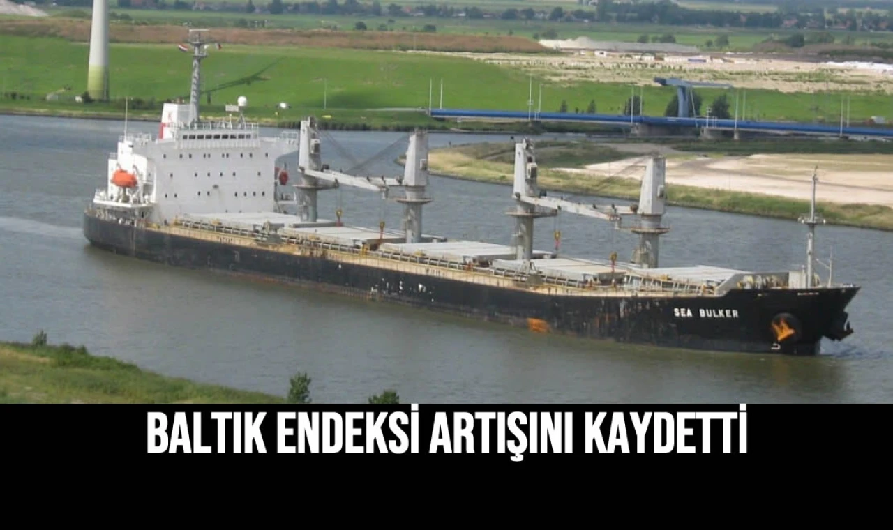 Baltık Endeksi Artışını Kaydetti