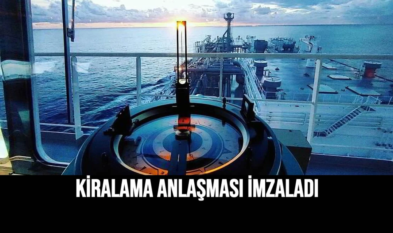 Kiralama Anlaşması İmzaladı