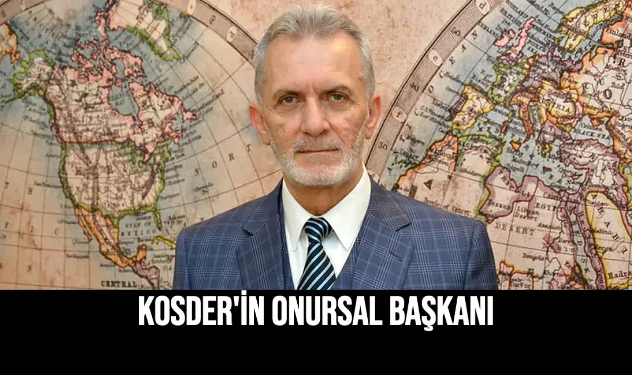 KOSDER'in Onursal Başkanı