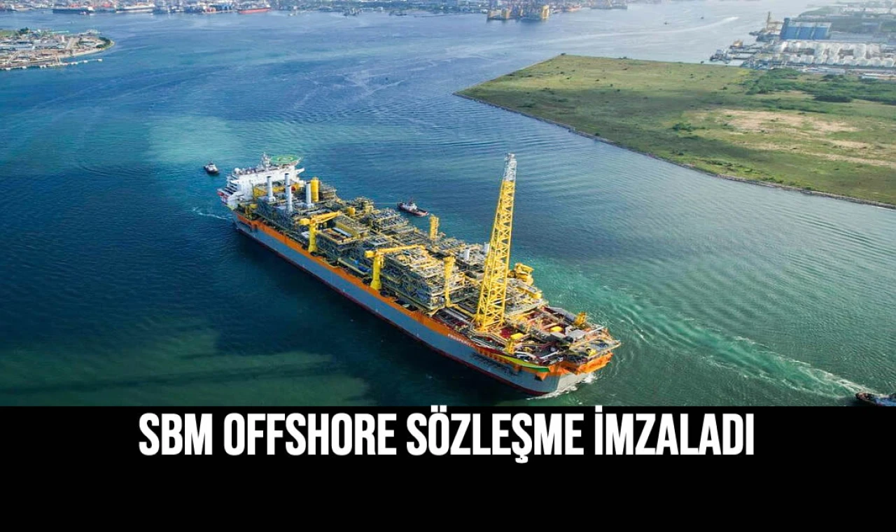 SBM Offshore Sözleşme İmzaladı