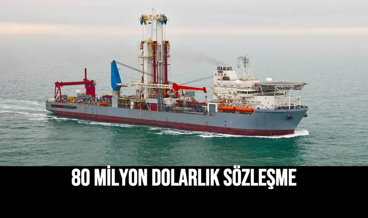 80 Milyon Dolarlık Sözleşme