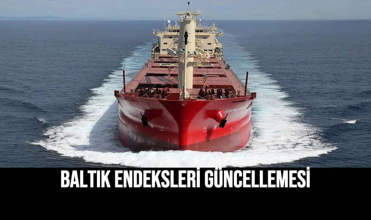Baltık Endeksleri Güncellemesi