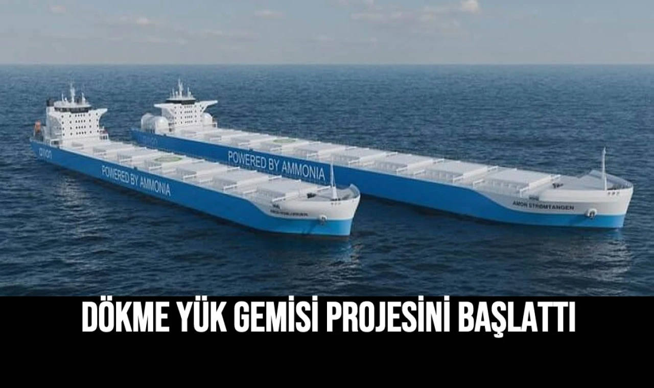 Dökme Yük Gemisi Projesini Başlattı
