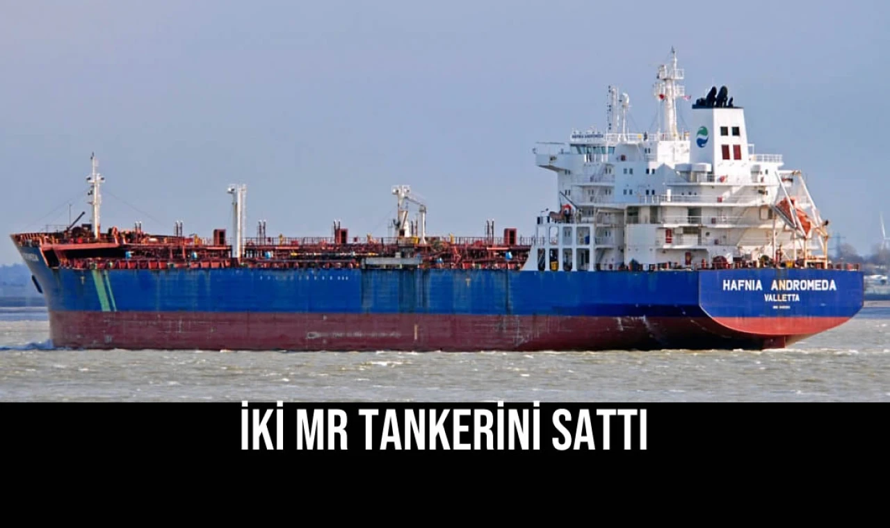 İki MR Tankerini Sattı