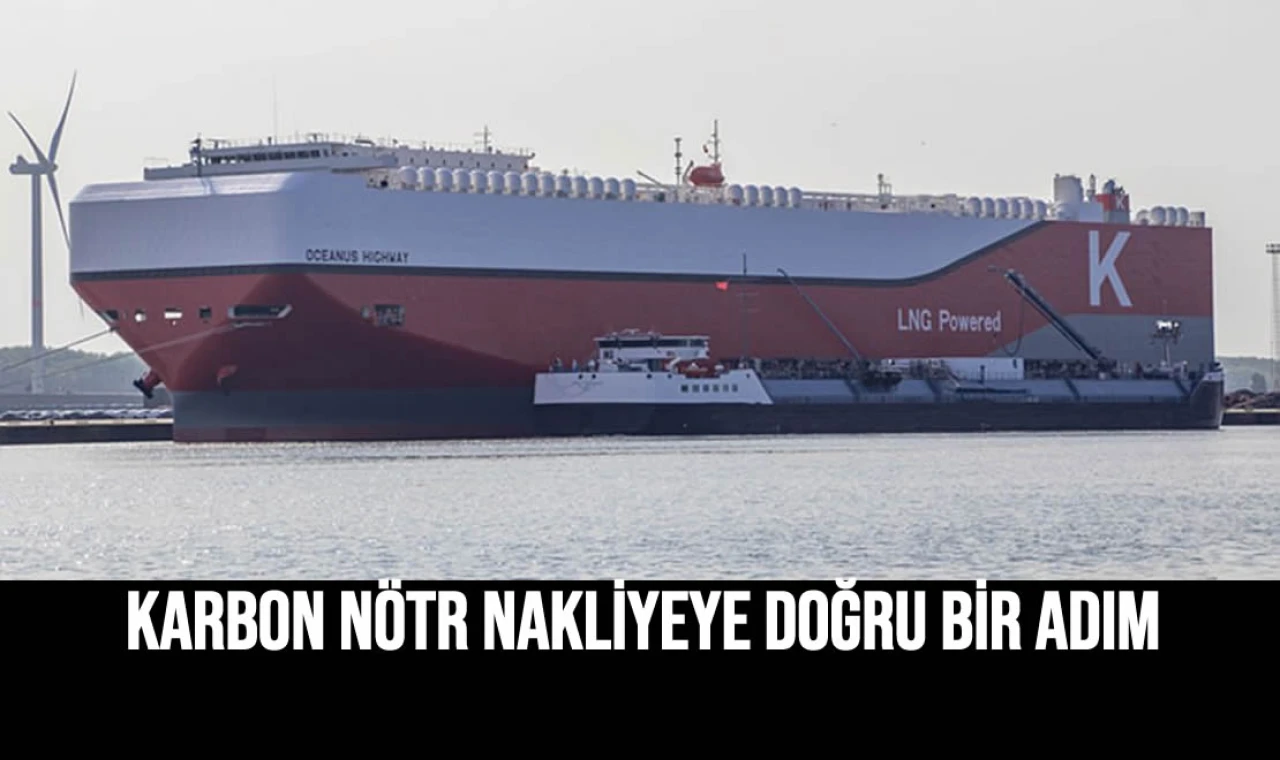 Karbon Nötr Nakliyeye Doğru Bir Adım