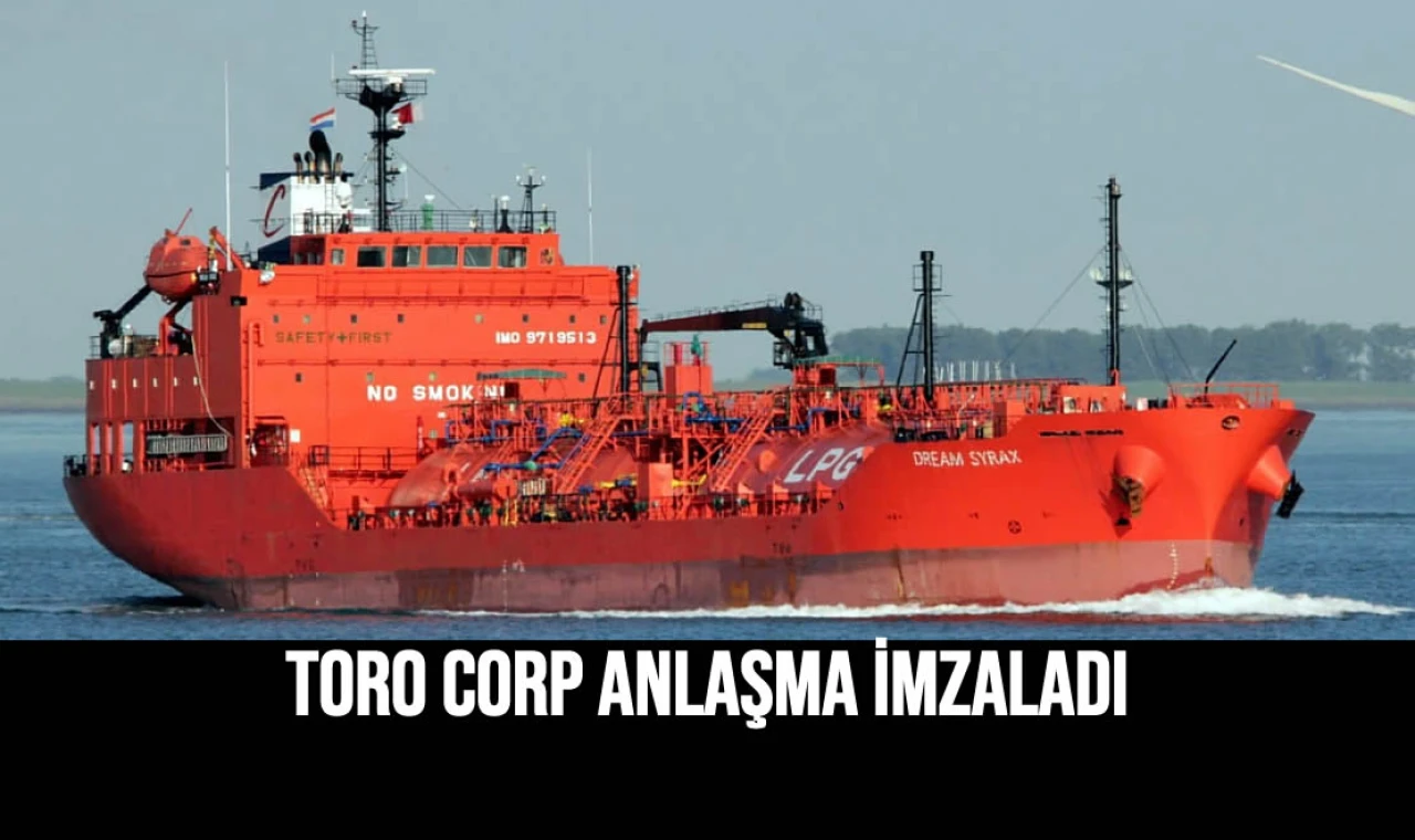 Toro Corp Anlaşma İmzaladı