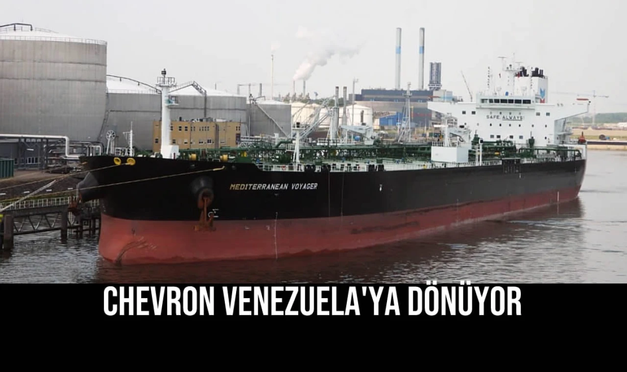 Chevron Venezuela'ya Dönüyor