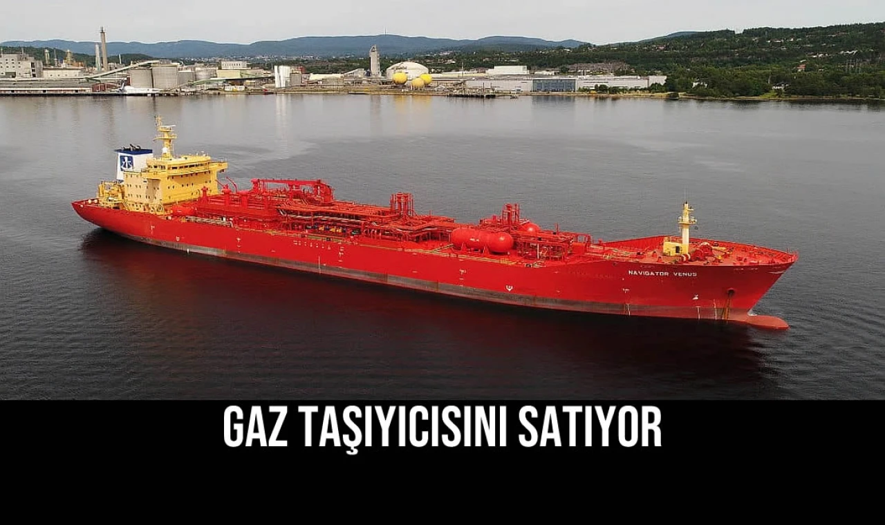 Gaz Taşıyıcısını Satıyor